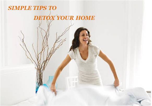 Simple Tips to detox your home
